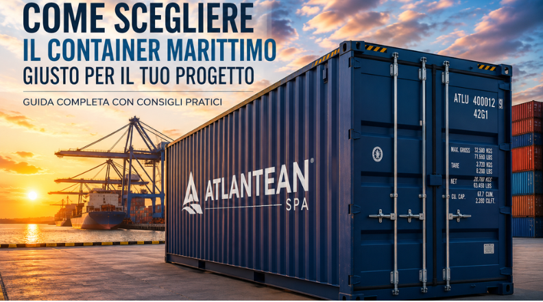 Come scegliere il container marittimo giusto per il tuo progetto